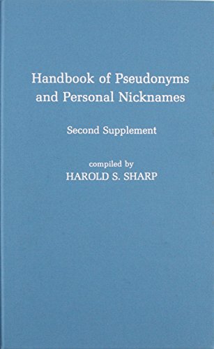 9780810815391: Handbook of Pseudonyms and Personal Nicknames, Second Supplement: 2nd Suppt