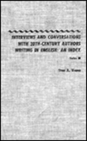 Stock image for Interviews and Conversations with 20th-Century Authors Writing in English: An Index for sale by 4 THE WORLD RESOURCE DISTRIBUTORS