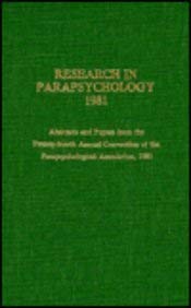 Research in Parapsychology 1981 (9780810815506) by Morris, Robert L.