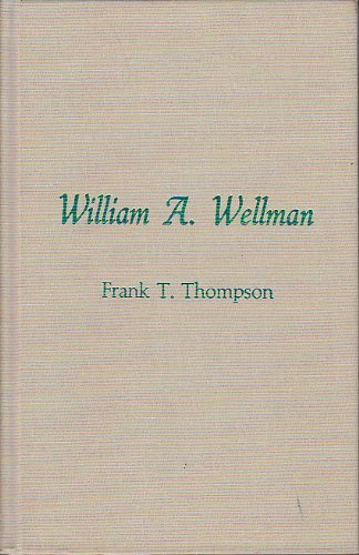 9780810815940: William A.Wellman: 4 (The Scarecrow Filmmakers Series)