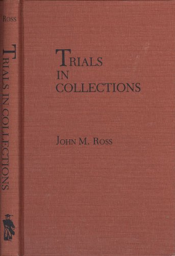 Trials in Collections: An Index to Famous Trials Throughout the World