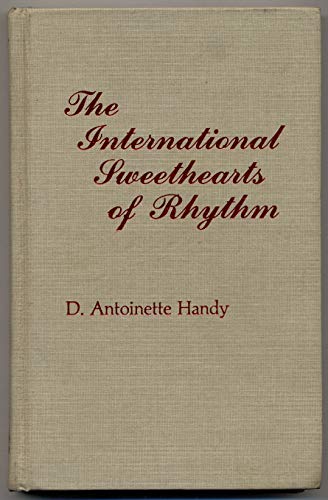 Beispielbild fr The International Sweethearts of Rhythm zum Verkauf von Affordably Rare