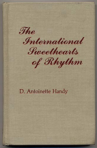 9780810816190: The International Sweethearts of Rhythm