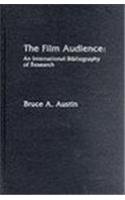 Stock image for The Film Audience: An International Bibliography of Research for sale by Wonder Book