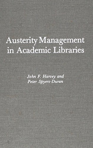 Imagen de archivo de Austerity Management in Academic Libraries a la venta por Bookmonger.Ltd