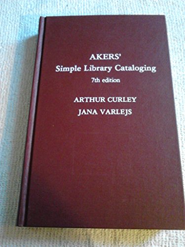 Imagen de archivo de Akers' Simple Library Cataloging; 7th Ed. a la venta por Wonder Book