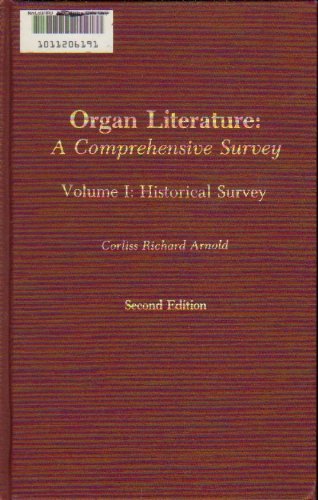 Beispielbild fr Organ Literature A Comprehensive Survey (Vol 1: Historical Survey) zum Verkauf von Wonder Book