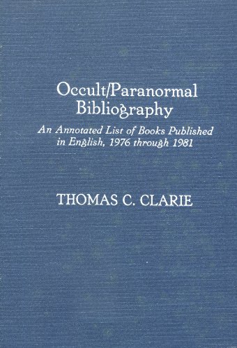 9780810816749: Occult/Paranormal Bibliography: An Annotated List of Books Published in English, 1976 Through 1981