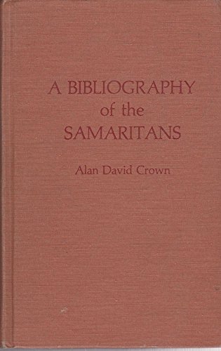Beispielbild fr Bibliography of The Samaritans zum Verkauf von 4 THE WORLD RESOURCE DISTRIBUTORS