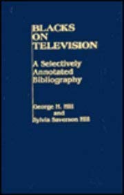 Beispielbild fr Blacks on Television : A Selectively Annotated Bibliography zum Verkauf von Better World Books