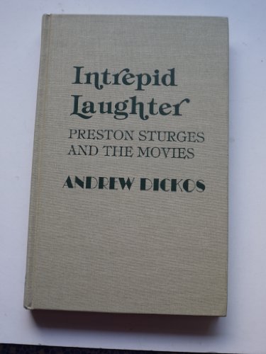 Stock image for Intrepid Laughter: Preston Sturgess and the Movies for sale by Hollywood Canteen Inc.