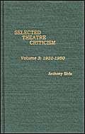 9780810818460: Selected Theatre Criticism v. 3: 1931-1950