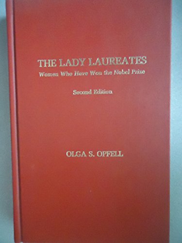 Stock image for The Lady Laureates Women Who Have Won The Nobel Prize Second Edition for sale by Willis Monie-Books, ABAA