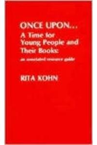 9780810819221: Once Upon...a Time for Young People and Their Books: An Annotated Resource Guide