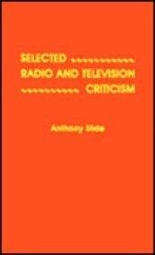 9780810819429: Selected Radio and Television Criticism