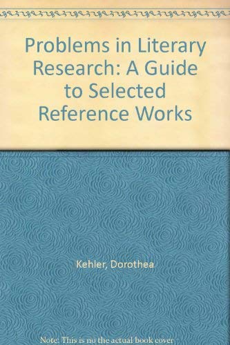 Beispielbild fr Problems in Literary Research: A Guide to Selected Reference Works zum Verkauf von Wonder Book