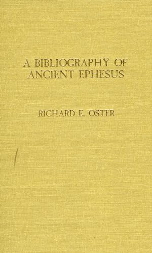 A Bibliography of Ancient Ephesus