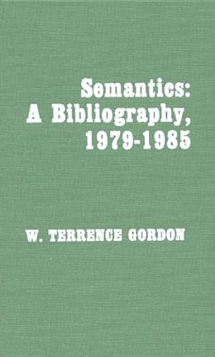 9780810820555: Semantics: A Bibliography, 1979-1985