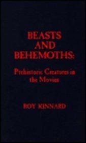 Stock image for Beasts and Behemoths: Prehistoric Creatures in the Movies for sale by Uncle Hugo's SF/Uncle Edgar's Mystery