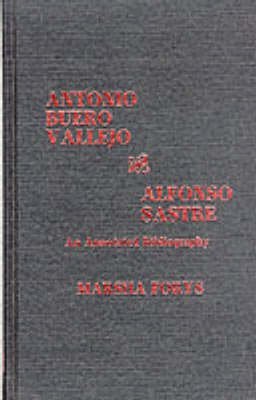 Imagen de archivo de Antonio Buero Vallejo and Alfonso Sastre: An Annotated Bibliography a la venta por Book Bear