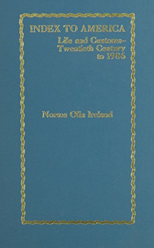 Imagen de archivo de Index To America Life And Customs - Twentieth Century To 1986 a la venta por Willis Monie-Books, ABAA