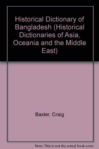 Beispielbild fr Historical Dictionary of Bangladesh zum Verkauf von Book Bear