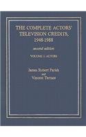 COMPLETE ACTORS' TELEVISION CREDITS, 1948-1988 Second Edition. Volume 1: Actors