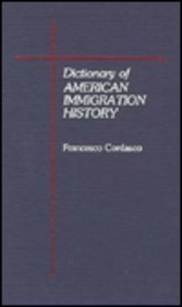 Beispielbild fr Dictionary of American Immigration History zum Verkauf von Better World Books