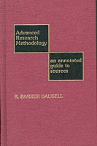 9780810823556: Advanced Research Methodology: An Annotated Guide to Sources