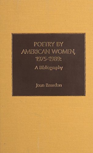 Poetry by American Women 1975-1989: A Bibliography (9780810823662) by Reardon, Joan