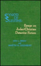 Stock image for Synod of Sleuths Essays on Judeo-Christian Detective Fiction for sale by J. W. Mah