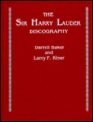 Imagen de archivo de The Sir Harry Lauder Discography a la venta por Tiber Books