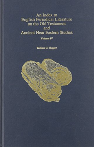 Stock image for An Index to English Periodical Literature on the Old Testament and Ancient near Eastern Studies for sale by Better World Books