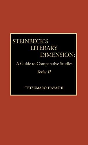 Stock image for Steinbeck's Literary Dimension: A Guide to Comparative Studies for sale by Redux Books
