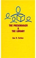 The Preschooler & the Library (9780810824577) by Carlson, Ann D.