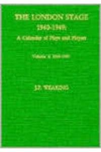 Stock image for the LONDON STAGE 1940-1949: A Calendar of Plays and Players, VOLume I: 1940-1949. ThE LONDON STAGE 1940-1949: a CALENDAR oF PLAYS and PLAYERS. VOLume II: INDEXES: 1925-1929; 2 BooKs. * for sale by L. Michael