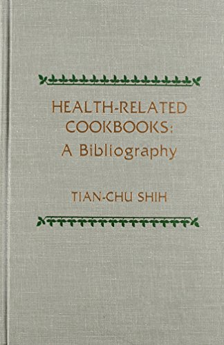 Imagen de archivo de HEALTH-RELATED COOKBOOKS: A BIBLIOGRAPHY a la venta por Bertram Books And Fine Art