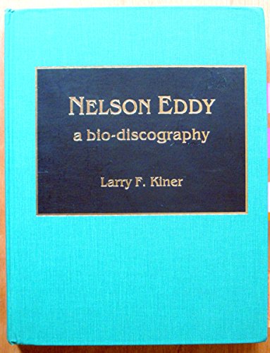 Imagen de archivo de Nelson Eddy a la venta por R. Rivers Books