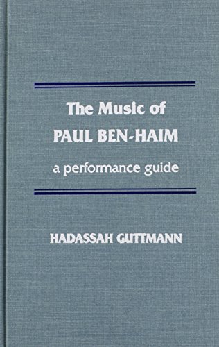 9780810825512: The Music of Paul Ben-Haim: A Performance Guide