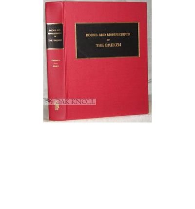 9780810825703: Books and Manuscripts of the Bakken