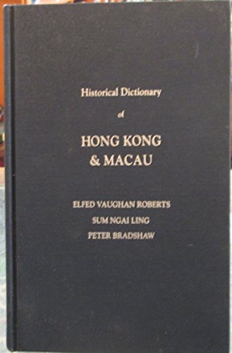 Historical Dictionary of Hong Kong and Macau.