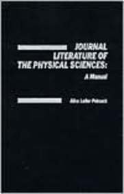 Stock image for Journal Literature of the Physical Sciences for sale by Bookmonger.Ltd