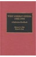 Beispielbild fr WEST GERMAN CINEMA, 1985-1990 : A REFERENCE HANDBOOK zum Verkauf von Second Story Books, ABAA