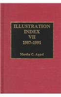 Stock image for ILLUSTRATION INDEX VII 1987-1991 for sale by Artis Books & Antiques