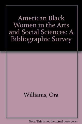 Stock image for American Black Women in the Arts and Social Sciences for sale by Du Bois Book Center