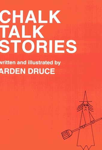 Chalk Talk Stories (9780810827813) by Arden Druce