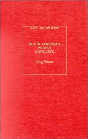 Imagen de archivo de Black American Women Novelists : An Annotated Bibliography a la venta por Better World Books