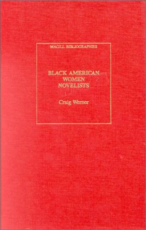 Stock image for Black American Women Novelists : An Annotated Bibliography for sale by Better World Books