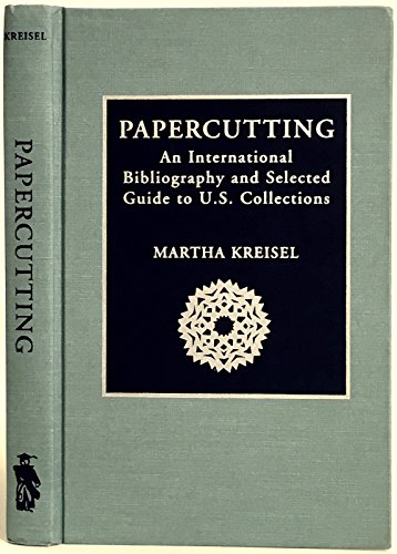 9780810828568: Papercutting: An International Bibliography and Selected Guide to U.S. Collections