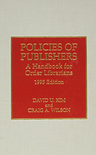 Beispielbild fr Policies of Publishers: a Handbook for Order Librarians. zum Verkauf von Lincbook